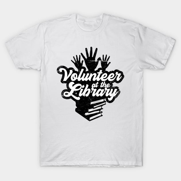 I Volunteer At Library (v2) T-Shirt by bluerockproducts